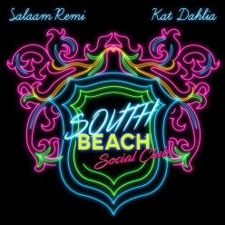 Salaam Remi & Kat Dahlia - South Beach Social Club